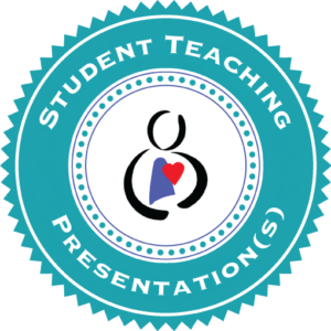 Student Teaching Presentation(s)